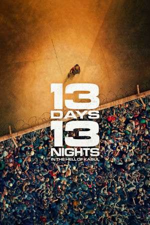 13 Days, 13 Nights: In the Hell of Kabul (2025) - Poster